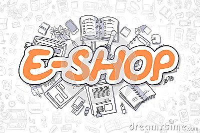 E-Shop - Doodle Orange Text. Business Concept. Stock Photo