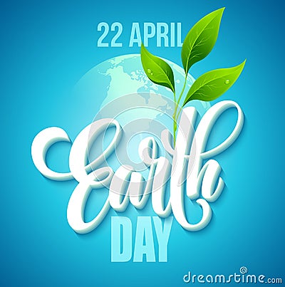 Earth Day poster. Vector illustration with the Earth day lettering, planets and green leaves Vector Illustration