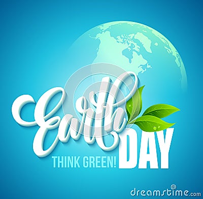 Earth Day poster. Vector illustration with the Earth day lettering, planets and green leaves Vector Illustration