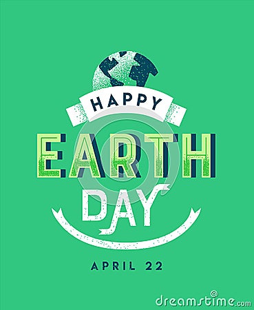 Earth day vintage green lettering quote sign Vector Illustration