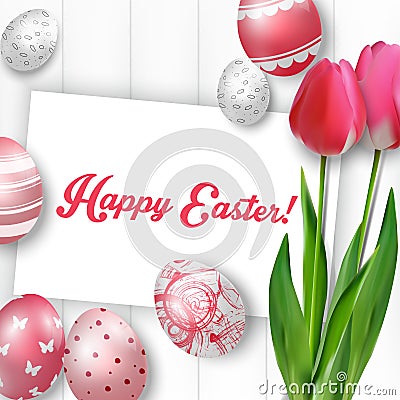 Easter background with colored eggs, red tulips and greeting card over white wood Vector Illustration