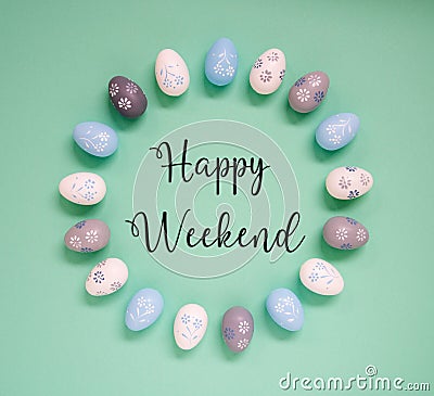 Easter Egg Decoration, Flat Lay, English Text Happy Weekend Stock Photo