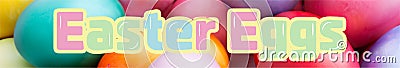 Easter Eggs - Extra Wide Banner - Spring Multicolour Text Stock Photo