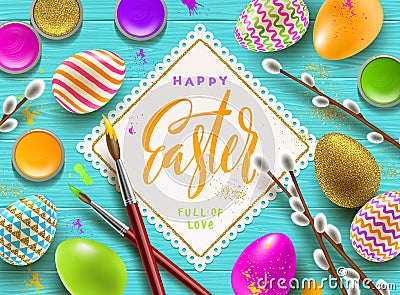 Pussy-willow branches, paint decorated multicolored eggs and paper frame with calligraphic greeting Vector Illustration
