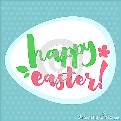 Easter Greetings Typographical Egg Shape Greeting Card. Hand Lettering, Calligraphy Polka Dot Vector Illustration Vector Illustration