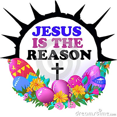 Easter Jesus is the Reason Stock Photo