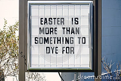 Easter Sunday local protestant church sign with unique message. Editorial Stock Photo