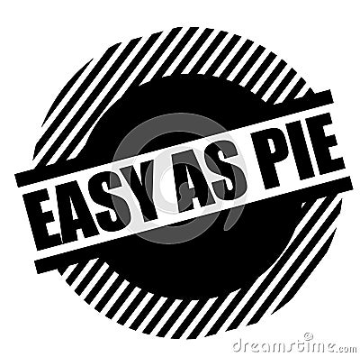 Easy as pie stamp on white Vector Illustration