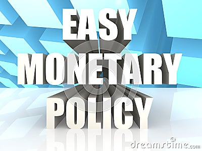 Easy Monetary Policy Stock Photo