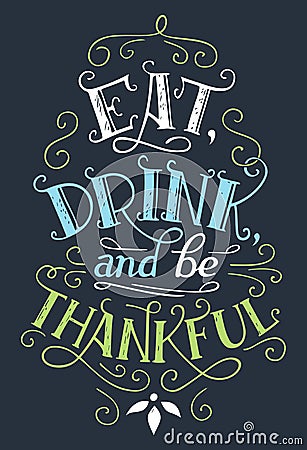 Eat, drink and be thankful home decor sign Vector Illustration