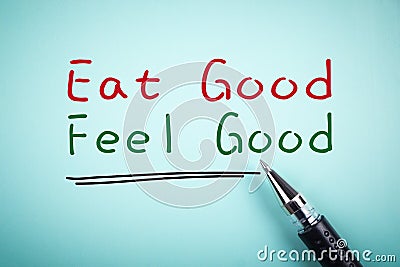 Eat good Feel good Stock Photo