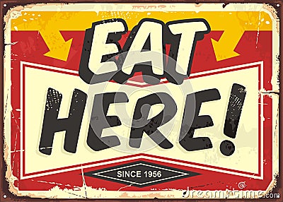 Eat here vintage restaurant tin sign Vector Illustration