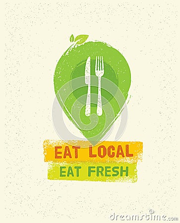 Eat Local Eat Fresh. Organic Eco Farm Vector Creative Concept on Recycled Paper Background. Vector Illustration