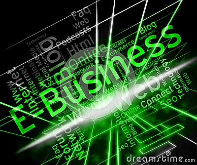 Ebusiness Word Represents World Wide Web And Business Stock Photo