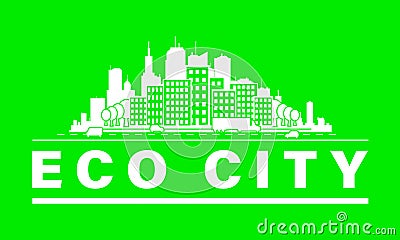 Eco city skyline. Vector Illustration