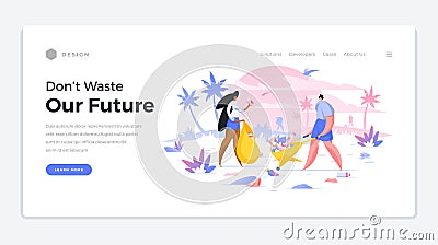 Eco friendly future landing page template. Male and female characters waste no time cleaning up trash on beach. Vector Illustration