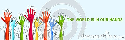 Ecological responsibility. Illustration with outreached hands and text THE WORLD IS IN OUR HANDS on blue background Stock Photo