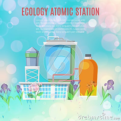 Ecology atomic station and environmental conservation concept with plants, factory, nuclear stations vector illustration Vector Illustration