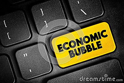 Economic Bubble is a period when current asset prices greatly exceed their intrinsic valuation, text button on keyboard, concept Stock Photo