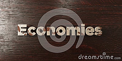 Economies - grungy wooden headline on Maple - 3D rendered royalty free stock image Stock Photo