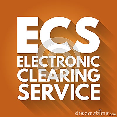 ECS - Electronic Clearing Service acronym, business concept background Stock Photo