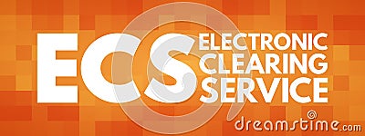 ECS - Electronic Clearing Service acronym concept Stock Photo