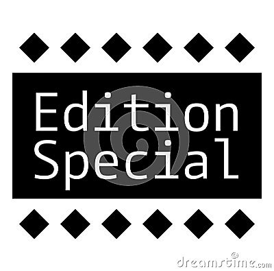 EDITION SPECIAL sign on white background Stock Photo