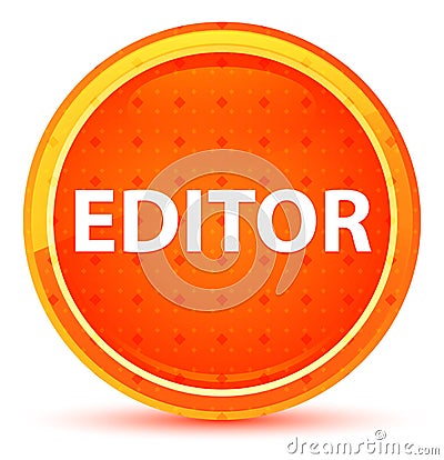 Editor Natural Orange Round Button Stock Photo