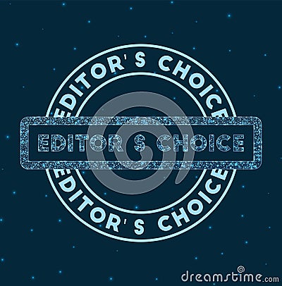 Editor`s Choice. Glowing round badge. Vector Illustration