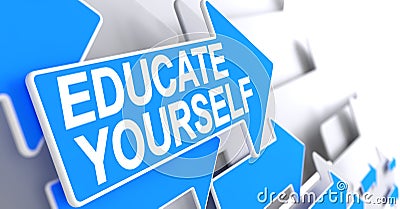 Educate Yourself - Inscription on the Blue Arrow. 3D. Stock Photo