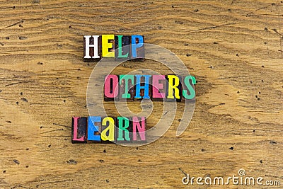 Help teaching people learn helping support education knowledge Stock Photo