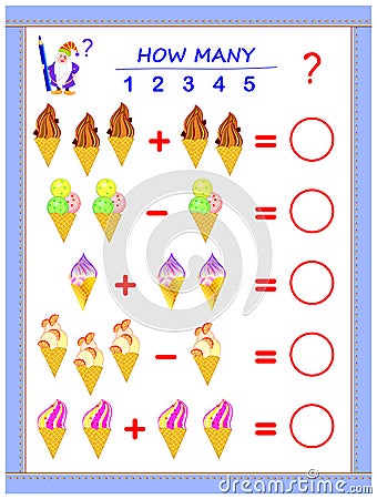 Educational page for children on addition and subtraction. Solve examples, count the quantity of ice creams and write numbers. Vector Illustration