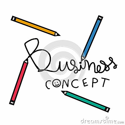 Business concept hand writting and colorful pencil cartoon illustration Vector Illustration