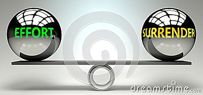 Effort and surrender balance, harmony and relation pictured as two equal balls with text words showing abstract idea and symmetry Cartoon Illustration