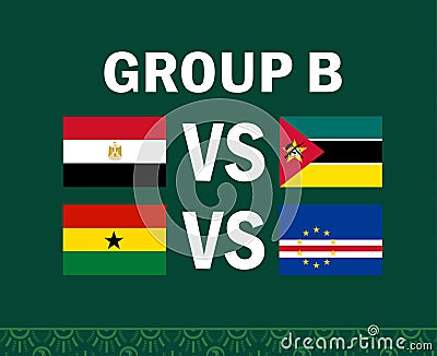 Egypt Mozambique Cape Verde And Ghana African Flags Nations 2023 Group B Vector Illustration