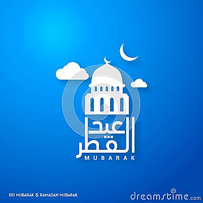 Eid-ul-Fitar Creative typography with Mosque on a Blue Background Vector Illustration