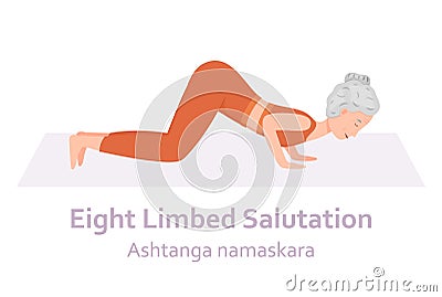 Eight Limbed Salutation Yoga pose. Ashtanga namaskara. Elderly woman practicing yoga asana. Healthy lifestyle. Flat Vector Illustration