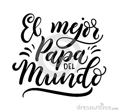 El mejor papa del mundo spanish inscription, Vector Illustration