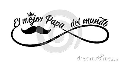 El mejor Papa del mundo text in infinity divider shape Vector Illustration