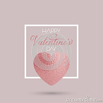 Elegant Valentine`s Day background with rose gold heart in white frame Vector Illustration