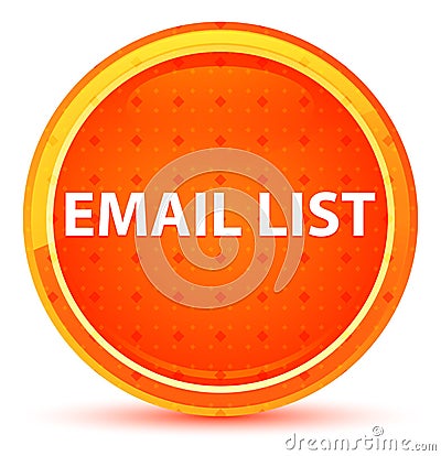 Email List Natural Orange Round Button Stock Photo