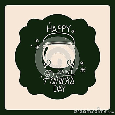 Emblem happy saint patricks day with cauldron in green color silhouette Vector Illustration