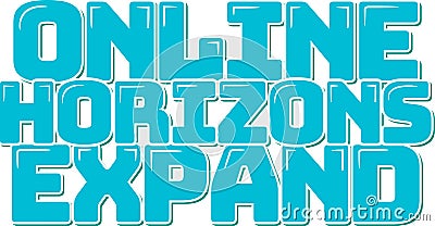 Online Horizons Expand Inspiring Lettering Vector Art Vector Illustration