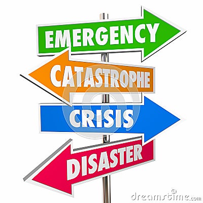 Emergency Crisis Catastrophe Disaster Warning Signs Stock Photo