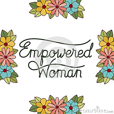 Empowered woman label with flowers frame icons Vector Illustration