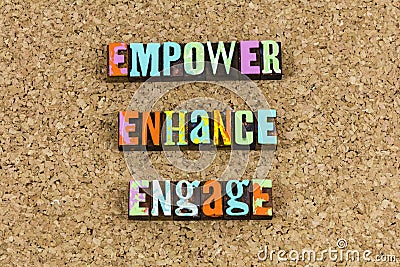 Empower enhance engage leadership ability ambition determination Stock Photo