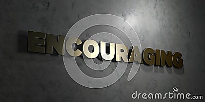 Encouraging - Gold text on black background - 3D rendered royalty free stock picture Stock Photo