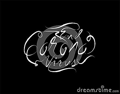 End Corona Virus Lettering Text in vector illustration Vector Illustration