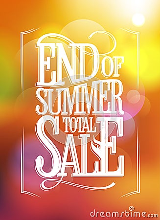 End of summer total sale text design. Vector Illustration