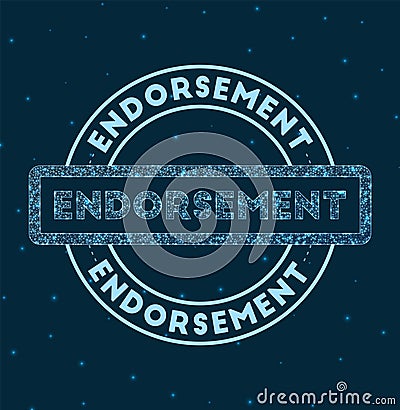 Endorsement. Glowing round badge. Vector Illustration